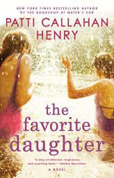 The Favorite Daughter by Patti Callahan Henry Paperback Book