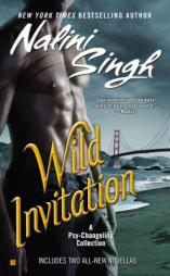 Wild Invitation: A Psy/Changeling Collection by Nalini Singh Paperback Book