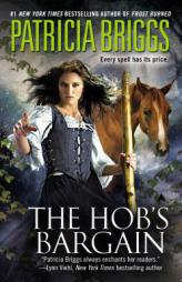 The Hob's Bargain by Patricia Briggs Paperback Book