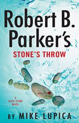 Robert B. Parker's Stone's Throw (A Jesse Stone Novel) by Mike Lupica Paperback Book