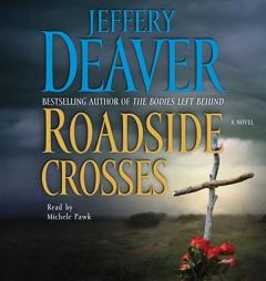 Roadside Crosses: A Kathryn Dance Novel by Jeffery Deaver Paperback Book