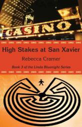 High Stakes at San Xavier by Rebecca Cramer Paperback Book