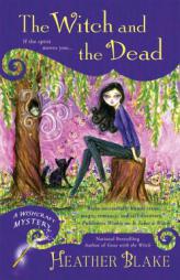 The Witch and the Dead: A Wishcraft Mystery by Heather Blake Paperback Book