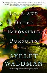 Love and Other Impossible Pursuits by Ayelet Waldman Paperback Book