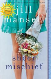 Sheer Mischief by Jill Mansell Paperback Book