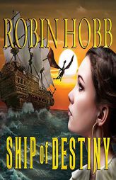 Ship of Destiny (Liveship Traders) by Robin Hobb Paperback Book