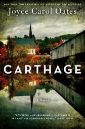 Carthage: A Novel by Joyce Carol Oates Paperback Book