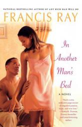 In Another Man's Bed by Francis Ray Paperback Book