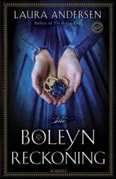 The Boleyn Reckoning by Laura Andersen Paperback Book