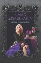 A Mad Zombie Party (The White Rabbit Chronicles) by Gena Showalter Paperback Book