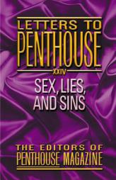 Letters to Penthouse XXIV: Sex, Lies, and Sins (Letters to Penthouse) by Penthouse Magazine Paperback Book