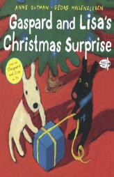 Gaspard and Lisa's Christmas Surprise by Anne Gutman Paperback Book