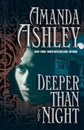 Deeper Than the Night by Amanda Ashley Paperback Book
