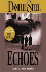Echoes by Danielle Steel Paperback Book