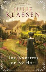 The Innkeeper of Ivy Hill (Tales From Ivy Hill) by Julie Klassen Paperback Book
