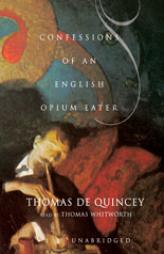Confessions Of An English Opium-eater by Thomas De Quincey Paperback Book