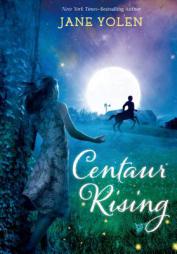 Centaur Rising by Jane Yolen Paperback Book