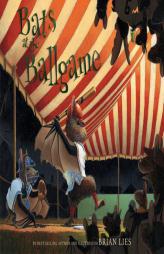 Bats at the Ballgame by Brian Lies Paperback Book