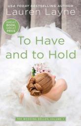 To Have and to Hold by Lauren Layne Paperback Book