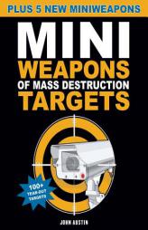Mini Weapons of Mass Destruction Targets: 100+ Tear-Out Targets, Plus 5 New Mini Weapons by John Austin Paperback Book