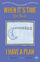 When It's Time For Bed, I Have A Plan by Katherine Eskovitz Paperback Book