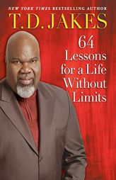 64 Lessons for a Life Without Limits by T. D. Jakes Paperback Book