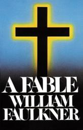 A Fable by William Faulkner Paperback Book