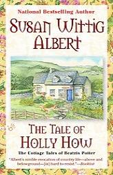 The Tale of Holly How by Susan Albert Paperback Book