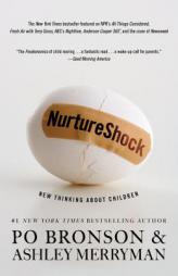 NurtureShock: New Thinking About Children by Po Bronson Paperback Book