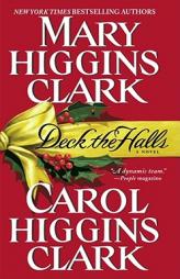 Deck the Halls (Holiday Classics) by Mary Higgins Clark Paperback Book