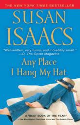 Any Place I Hang My Hat by Susan Isaacs Paperback Book