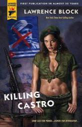 Killing Castro by Lawrence Block Paperback Book