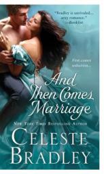 And Then Comes Marriage by Celeste Bradley Paperback Book