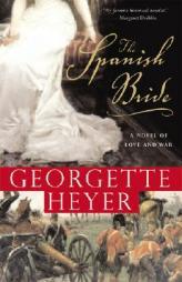 The Spanish Bride by Georgette Heyer Paperback Book