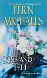 Kiss and Tell by Fern Michaels Paperback Book