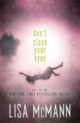 Don't Close Your Eyes: Wake; Fade; Gone by Lisa McMann Paperback Book