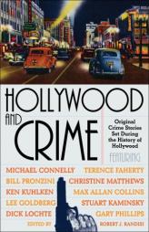 Hollywood and Crime: Original Crime Stories Set During the History of Hollywood by Robert J. Randisi Paperback Book