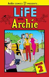 Life with Archie Vol. 2 (Archie Comics Presents) by Archie Superstars Paperback Book