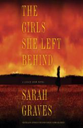 The Girls She Left Behind by Sarah Graves Paperback Book