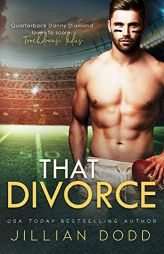 That Divorce (That Boy) by Jillian Dodd Paperback Book