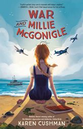War and Millie McGonigle by Karen Cushman Paperback Book