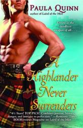 A Highlander Never Surrenders by Paula Quinn Paperback Book