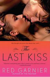 The Last Kiss by Red Garnier Paperback Book