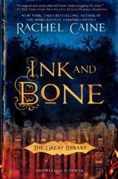 Ink and Bone: The Great Library by Rachel Caine Paperback Book