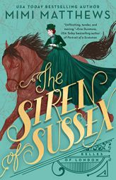 The Siren of Sussex (Belles of London) by Mimi Matthews Paperback Book