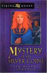 Mystery of the Silver Coins (Viking Quest Series) by Lois Walfrid Johnson Paperback Book