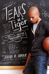 Tears of a Tiger by Sharon M. Draper Paperback Book