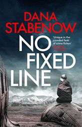 No Fixed Line (22) (A Kate Shugak Investigation) by Dana Stabenow Paperback Book