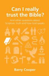 Can I really trust the Bible? by Barry Cooper Paperback Book