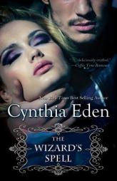 The Wizard's Spell by Cynthia Eden Paperback Book